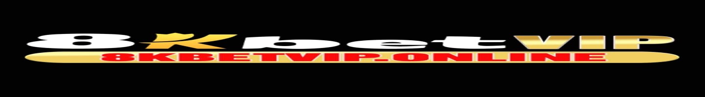 8KBet - Nhà Cái Chuyên Thể Thao Và Casino Trực Tuyến Hàng Đầu