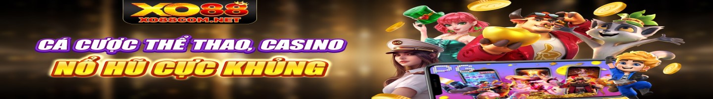 XO88 - Sân chơi cá cược thể thao đẳng cấp Anh Quốc
