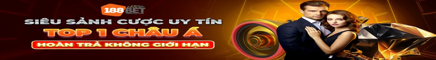 188BET – Nhà cái cá cược & casino trực tuyến hàng đầu châu Á