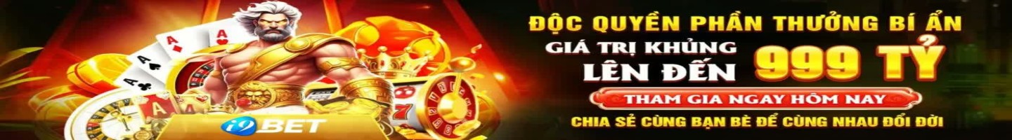 I9BET 🎖 I9BET Com Trang Chủ Cá Cược Hợp Pháp Đăng Ký +188k