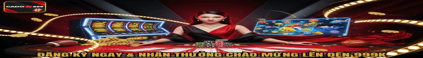 CADO888 - Nha Uy Tin Hang Dau Viet Nam