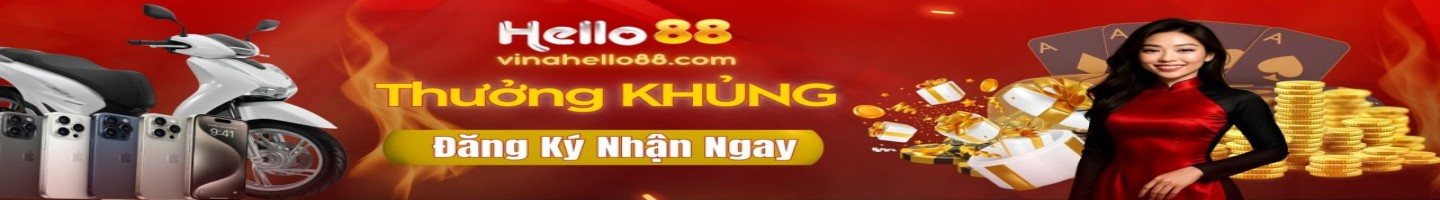 Hello88 ⭐️ Nhà Cái Cá Cược Uy Tín #1 Châu Á | Thưởng 888K