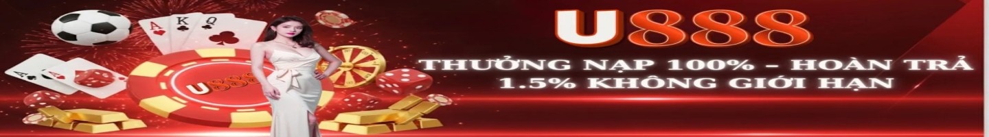 U888 - Nhà Cái Uy Tín Hàng Đầu Việt Nam Và Châu Á 2025