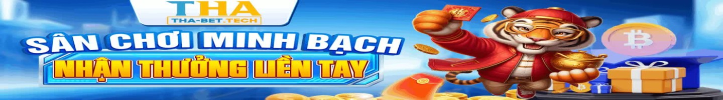 THABET – Cổng Game & Cá Cược Online Uy Tín Hàng Đầu Việt Nam