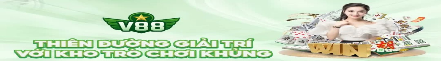 Nha Cai V88 Chinh Thuc Dang Ky Tang 888K