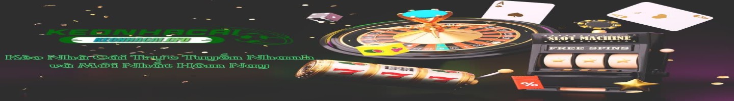 Kèo Nhà Cái | Kết Quả Livescore & Lịch Thi Đấu Bóng Đá Trực Tuyến